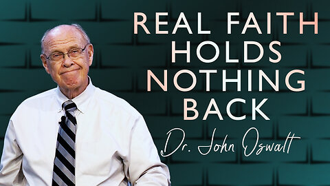 Real Faith Holds Nothing Back