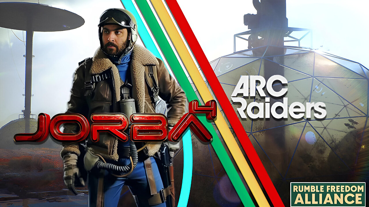🔴Live-Jorba4- Arc Raiders (RFA) w/ BucketOFish