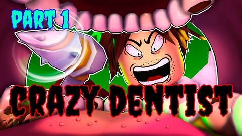 we defeated the mad dentist / part 1 / #robloxgame #roblox #gaming #dentist #fear #obby