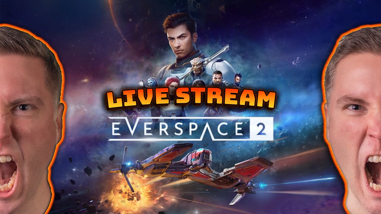 Finally taking the time to play EVERSPACE 2 - Live Stream