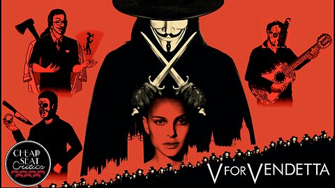 V for Vendetta | CSC Podcast [#163]