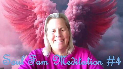 Soul Fam Meditation #4