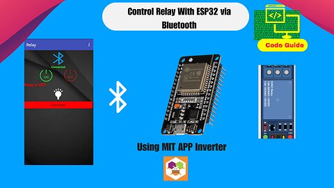 Control a Relay with ESP32 via Bluetooth Using MIT App Inventor_Part 3
