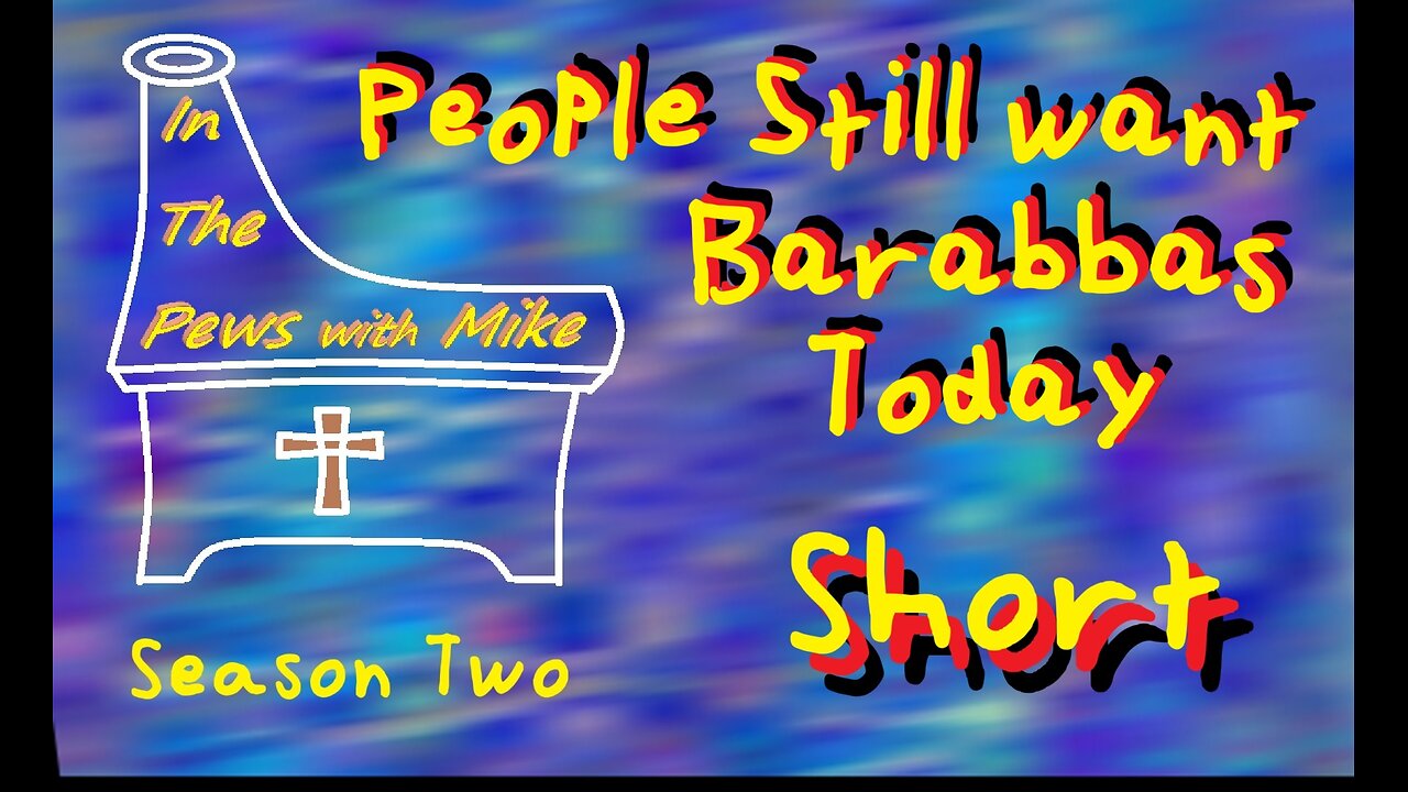 They are Again calling out for Barabbas