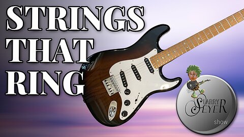 The Larry Seyer Show - Strings that Ring