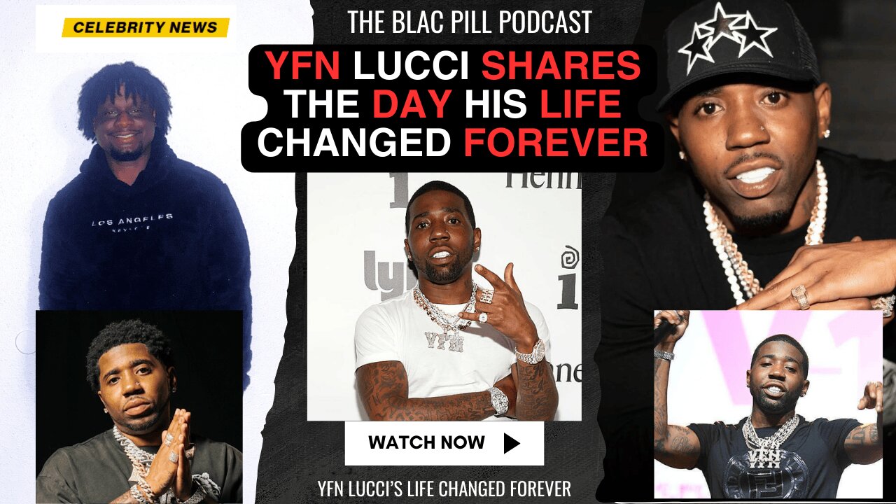YFN LUCCI shares "THE DAY THAT CHANGED HIS LIFE FORERVER"