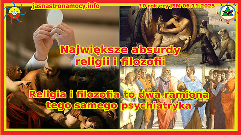 Największe absurdy religii i filozofii Religia i filozofia to dwa ramiona tego samego psychiatryka