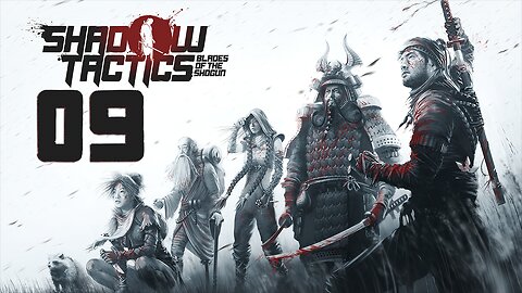 Shadow Tactics Blades of the Shogun 009 Hida Village 1/2