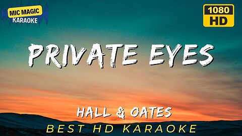 PRIVATE EYES - HALL & OATES (HD KARAOKE VERSION)