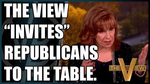 The View Says: "Republicans are scared to go on The View"