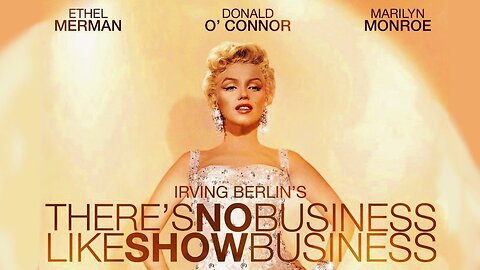 There's No Business Like Show Business (1954 Full Movie) | Musical/Comedy | Ethel Merman, Marilyn Monroe, Donald O'Connor, Dan Dailey, Mitzi Gaynor, Johnnie Ray.