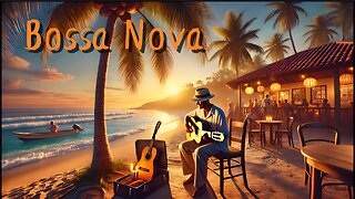 Great Collection Of Bossa Nova Music💎Relaxing Bossa Nova Jazz Songs