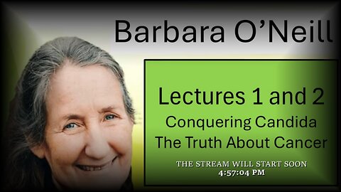 Barbara O'Neill Lecture 1 Conquering Candida, Lecture 2 The Truth About Cancer