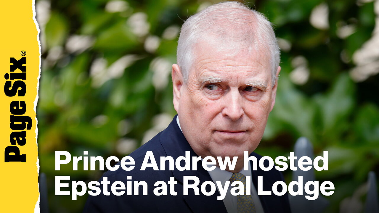 Prince Andrew hosted Epstein, Maxwell and Weinstein at his Royal Lodge home