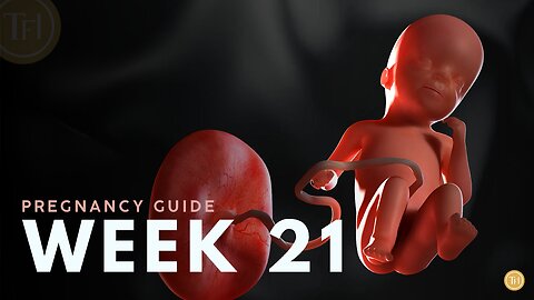 What to Expect at Week 21 | Week by Week Pregnancy Guide