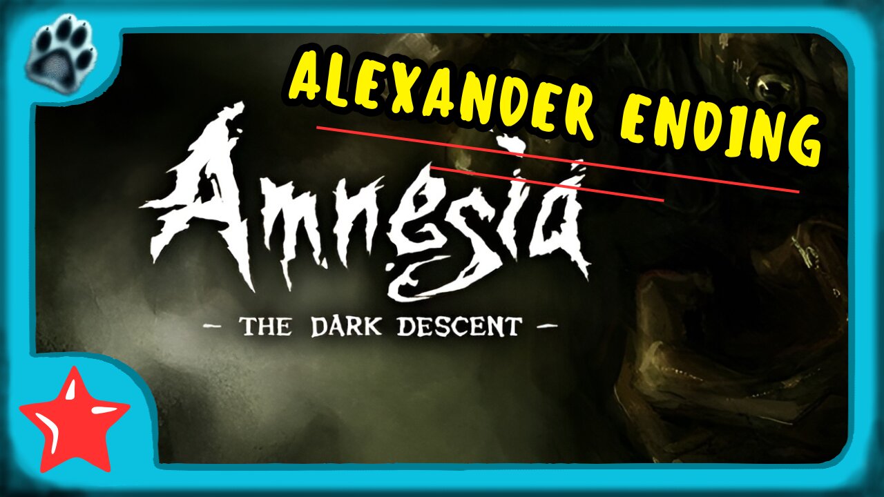 Amnesia: The Dark Descent Ending 3 | Alexander