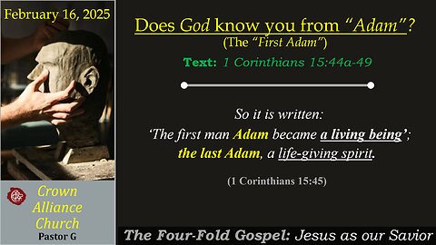 "Does God Know you are from 'Adam'" 1 Corinthians 15:45 LIVE w/ Rev. Greg Wolters