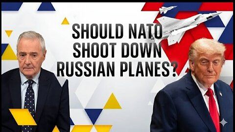 Could NATO shoot down Russian jets as President Trump suggested? | Michael Clarke analysis