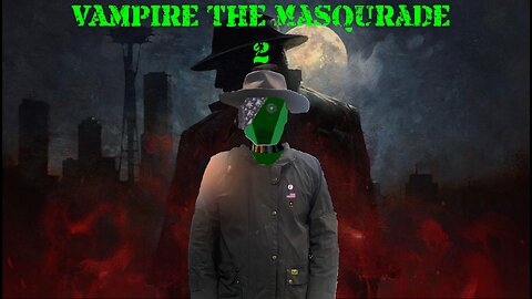 [Vampire The Masquerade Bloodlines 2] Another bight out of the Kindred part 4