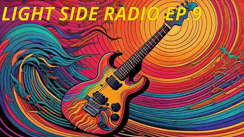 LIGHT SIDE RADIO EP.9 (MUSIC VIDEO REQUEST & HANGOUT)