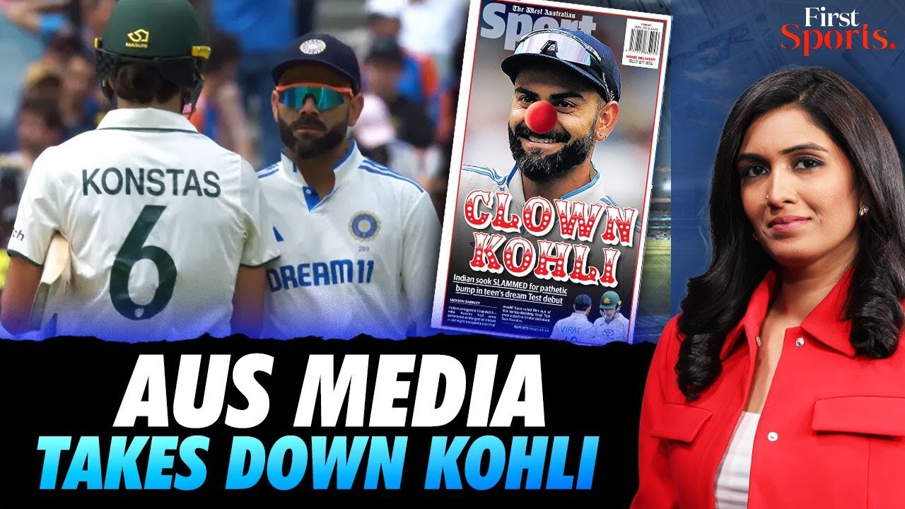 Ind V Aus: Kohli Insulted By Aussies after Konstas Altercation | First Sports With Rupha Ramani