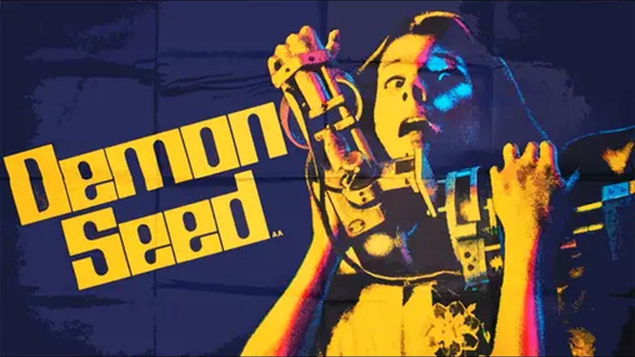 Demon Seed' (1977) Movie of the 1973 book by Dean Koontz