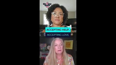 Accepting Help, Accepting Love
