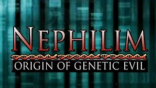 Nephilim - Origin of genetic evil