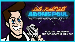 Late Night with Adonis Paul - Pew Pew Pew - 01/24/2026