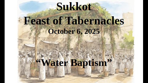 Sukkot - Baptism 2025