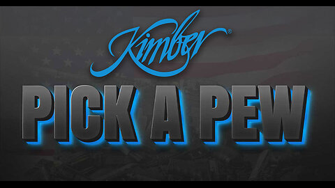 Kimber Pick a Pew