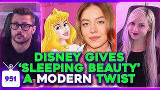 Disney REMAKING 'Sleeping Beauty'? DCU Under MAGA ATTACK? Meghan Markle Strikes Back | Ep. 951