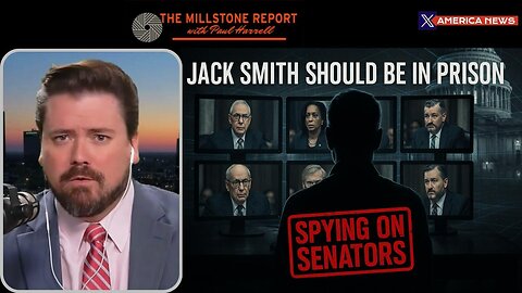 Senator Spying: Jack Smith Should Be in Prison