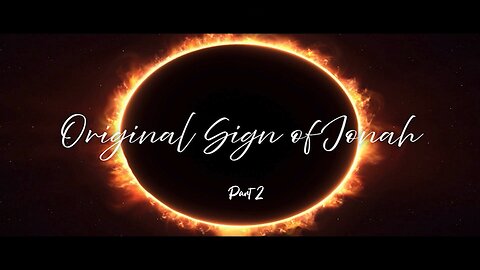 Original Sign of Jonah Pt 2