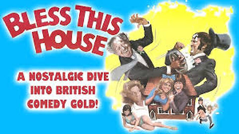 Bless This House The Movie (Film) | 1972 | British Classic