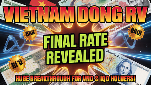 Vietnam Dong RV 🚨 Final Rate Revealed – Huge Breakthrough for VND & IQD Holders! 💥 Today's IQD News!