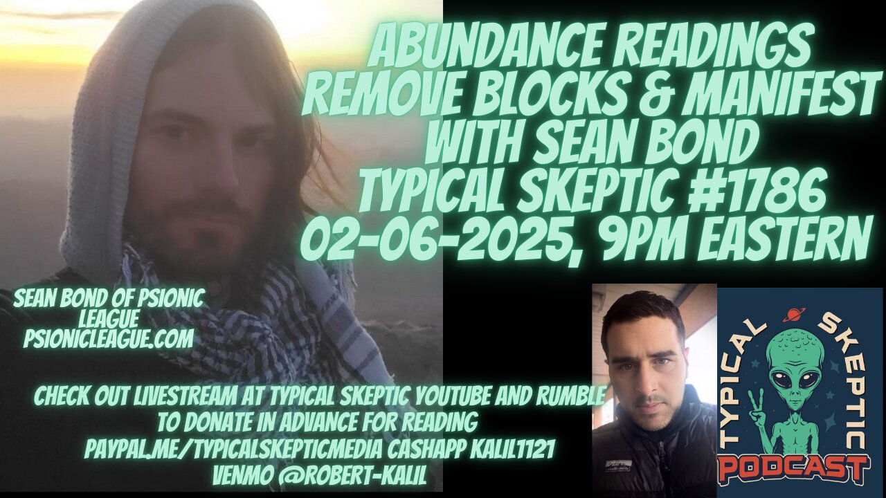 Abundance Readings w/ Sean Bond of Psionic League - Typical Skeptic # 1786