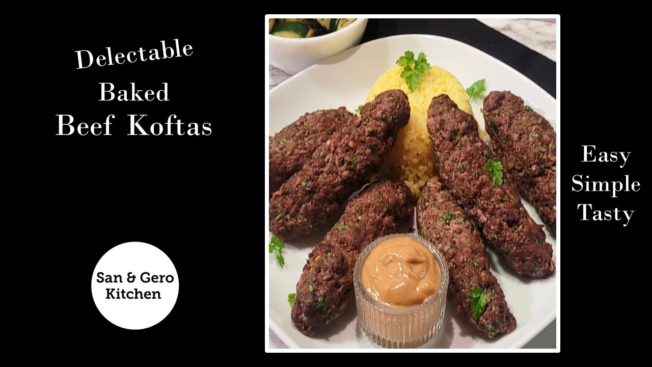 How to make Delectable Baked Beef Koftas