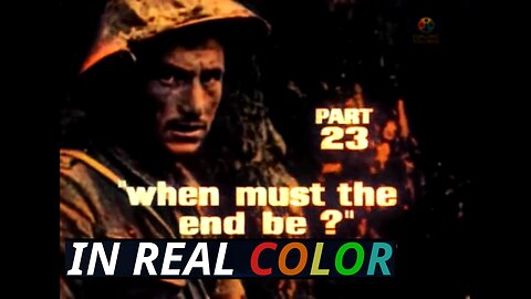 🎖️ The Great War — BBC Documentary (1964) — Episode 23 — When Must the End Be — In Real Color
