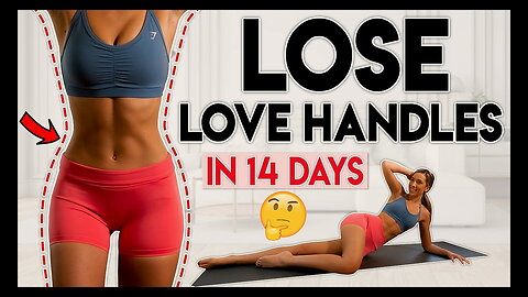 LOSE LOVE HANDLES and BELLY FAT (14 Days)