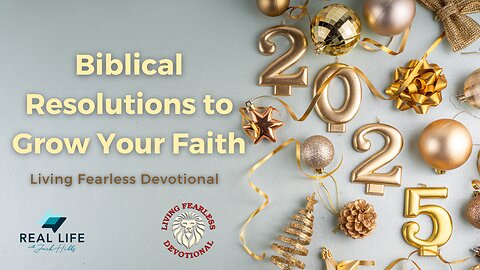 Biblical Resolutions to Grow Your Faith