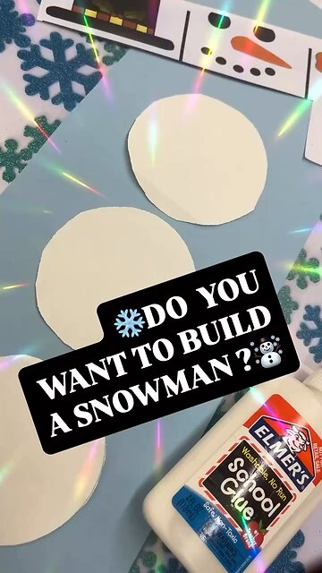 ❄️☃️DO YOU WANT TO BUILD A SNOWMAN ❄️☃️