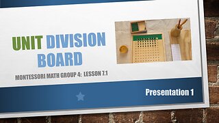 Math Group 4 (Lesson 7.1): Unit Division Board - Presentation 1 + Language and Rules of Division