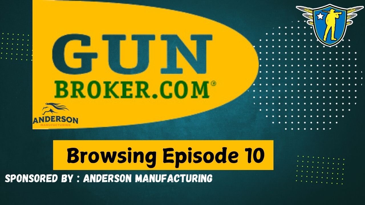 GunBroker Browsing Episode 10