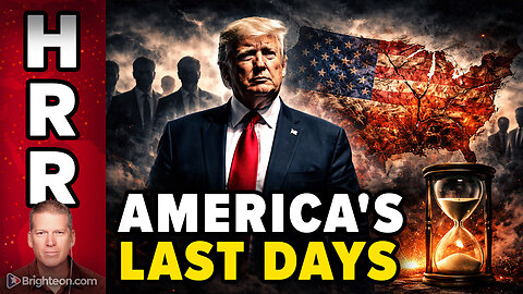 The LAST DAYS of America are Upon Us