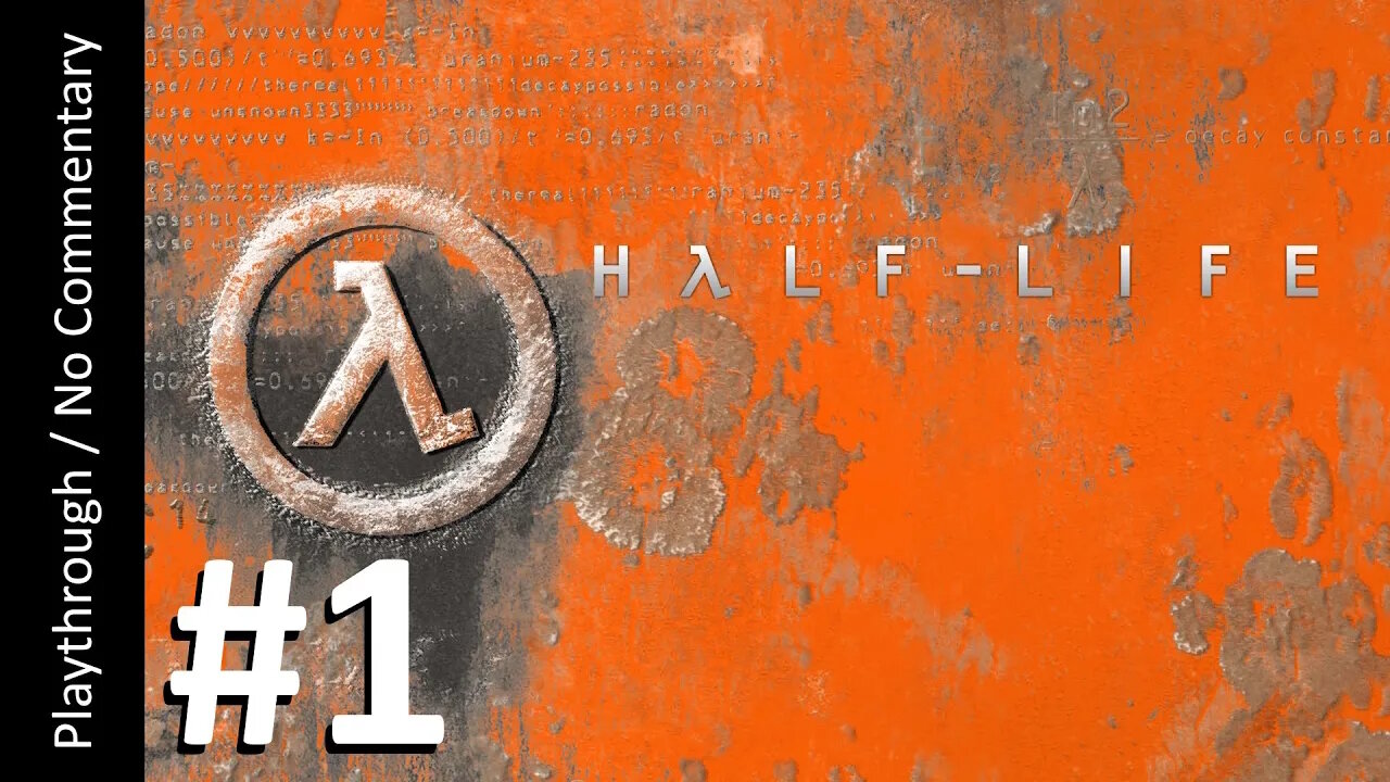 🚨Half-Life👨‍🔬(Part 1) playthrough