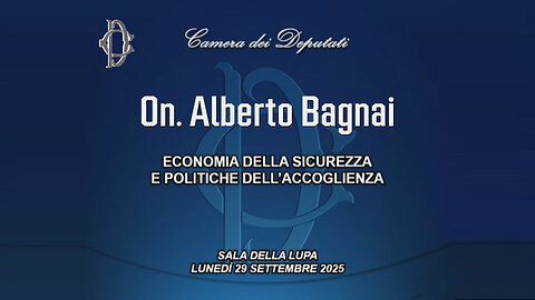 🔴 On. Alberto Bagnai al Convegno "Economia della sicurezza e politiche dell'accoglienza" (29.9.2025)