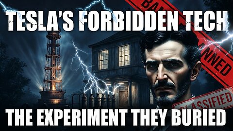 Nikola Tesla's FORBIDDEN Tech: The Experiment That Shocked The World