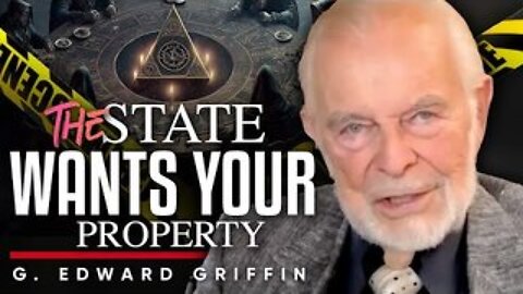Own Nothing, Be Controlled: The Tyranny of the Landless - G. Edward Griffin