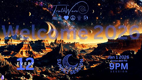 TruthWave : SunSET Energy SESSION - January 1 2026